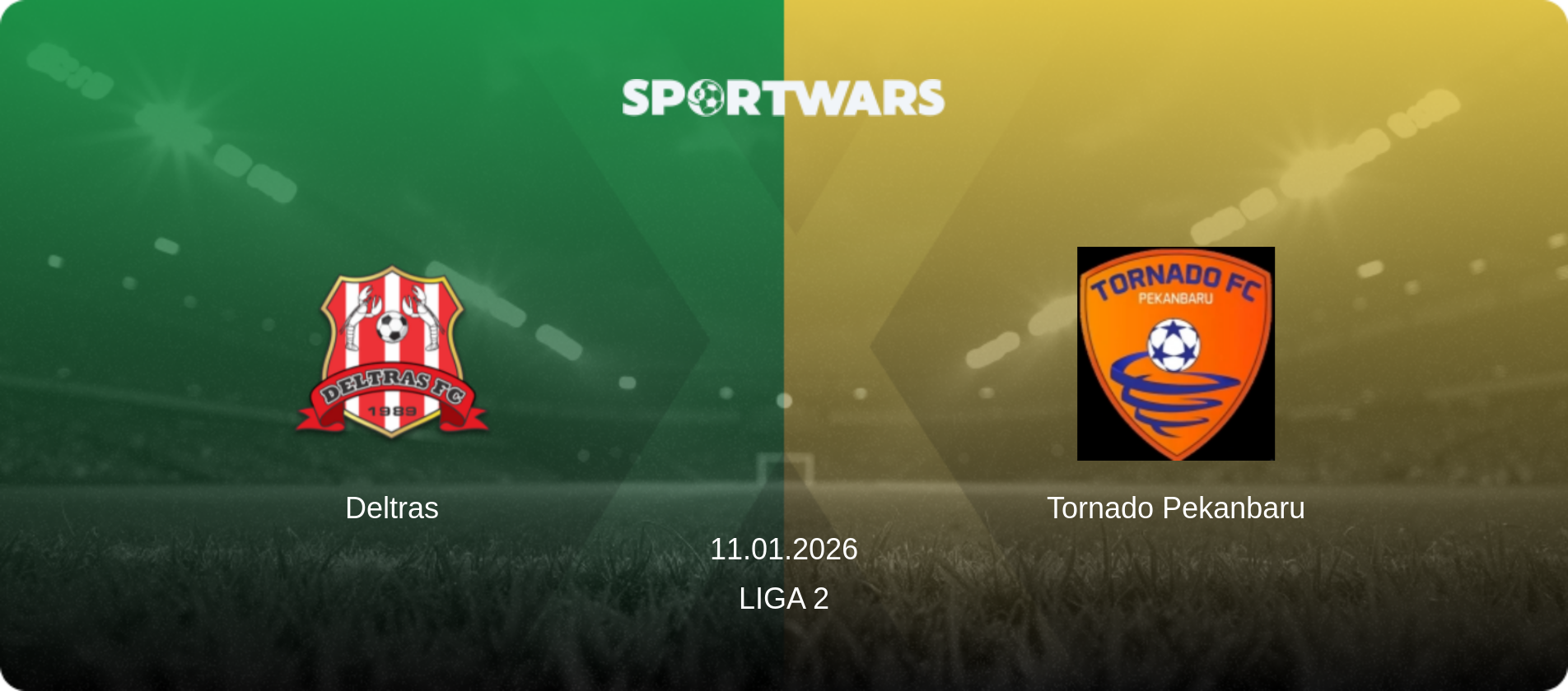 Deltras — Tornado Pekanbaru, 11.01.2026 — Liga 2 (match preview)