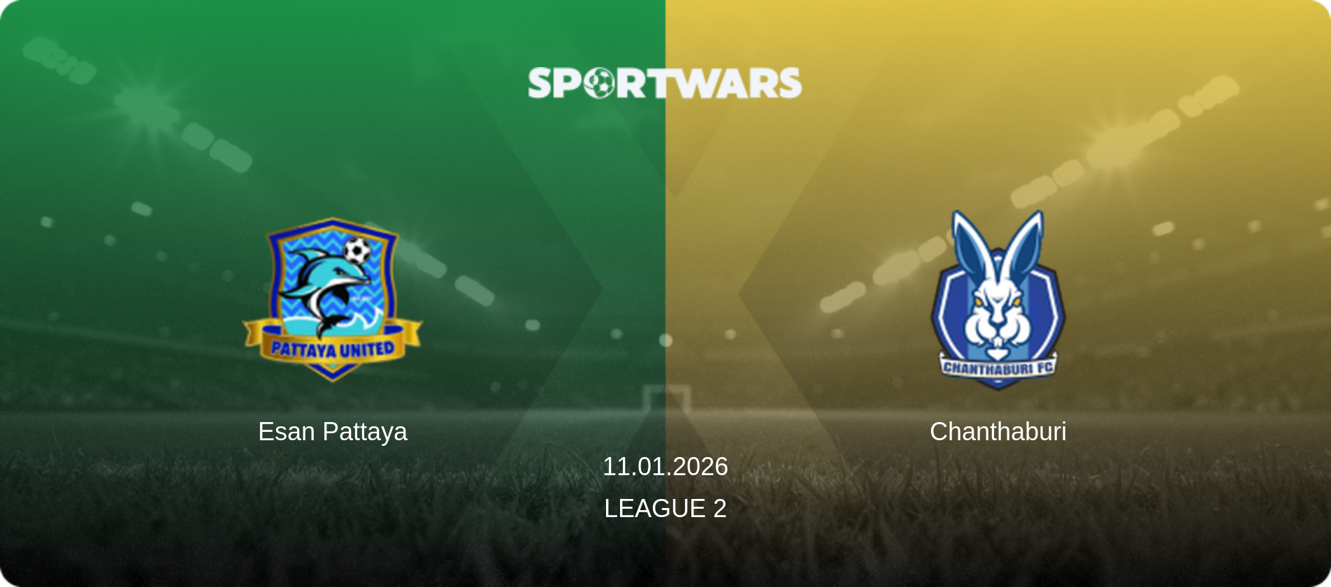 Esan Pattaya — Chanthaburi, 11.01.2026 — League 2 (match preview)