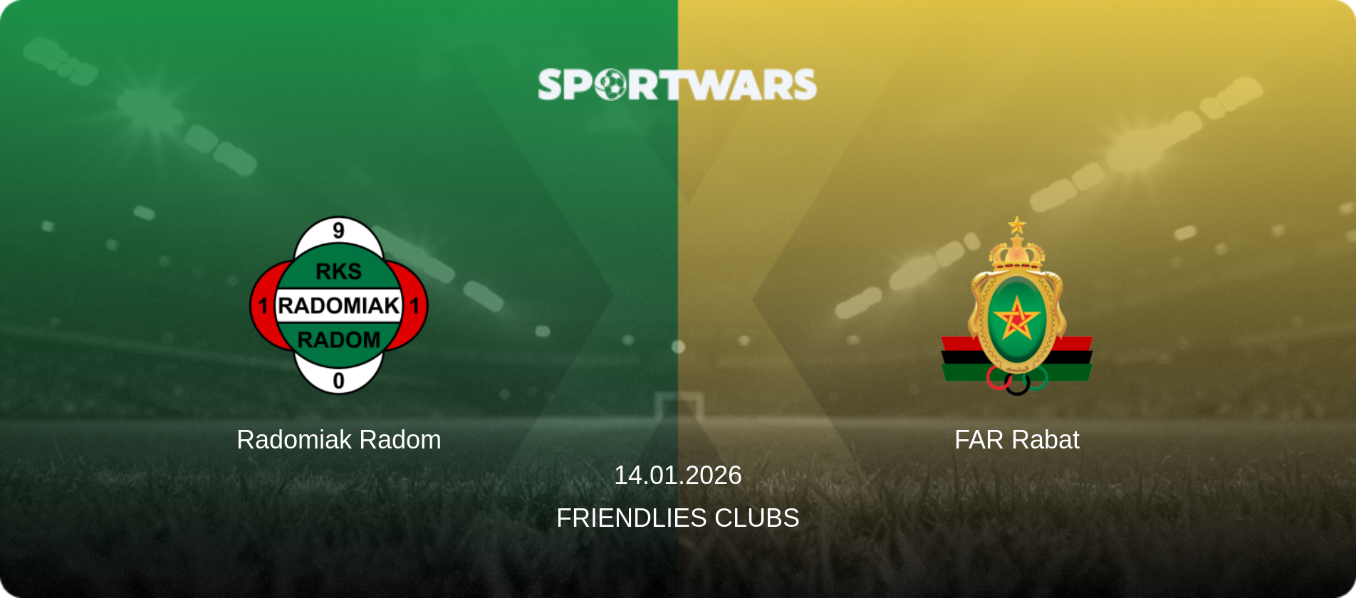 Radomiak Radom — FAR Rabat, 14.01.2026 — Friendlies Clubs (match preview)