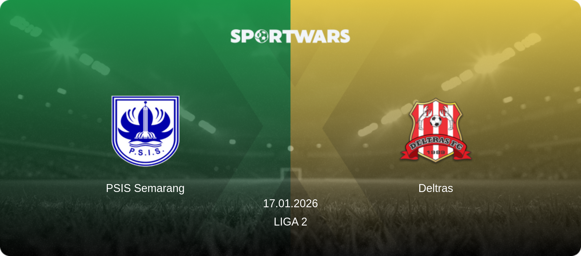 PSIS Semarang — Deltras, 17.01.2026 — Liga 2 (match preview)