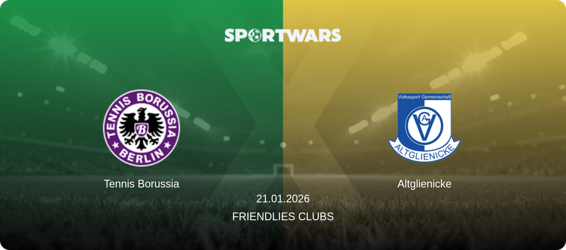 Tennis Borussia — Altglienicke, 21.01.2026 — Friendlies Clubs (match preview)