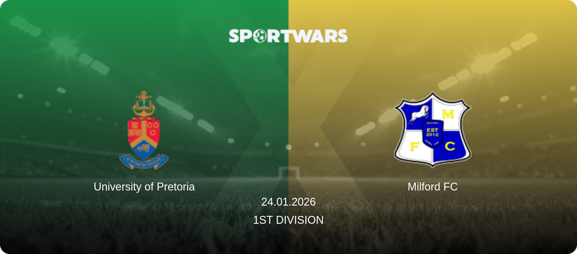 University of Pretoria — Milford FC, 24.01.2026 — 1st Division (match preview)