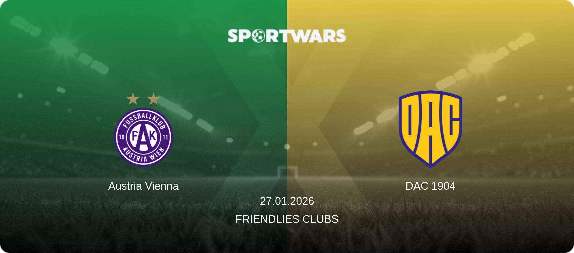 Austria Vienna — DAC 1904, 27.01.2026 — Friendlies Clubs (match preview)