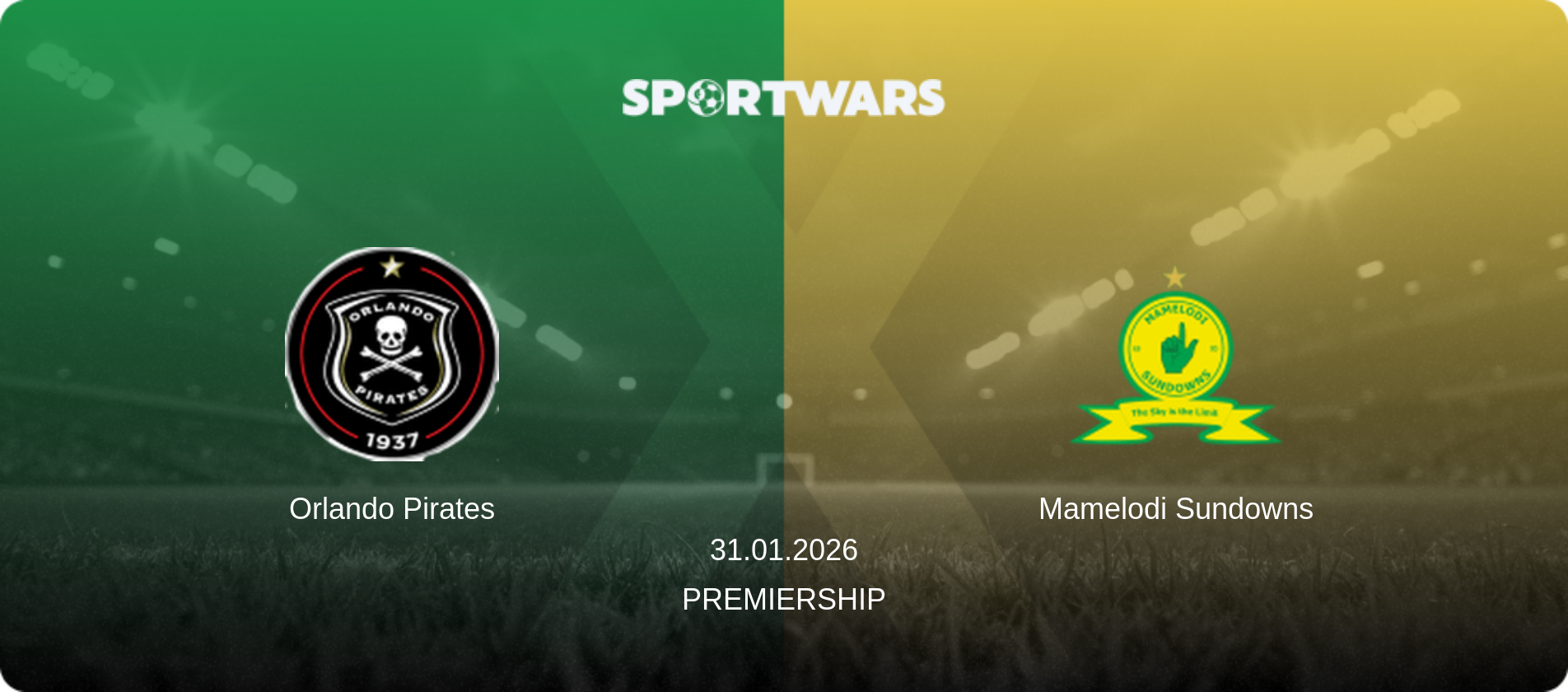 Orlando Pirates — Mamelodi Sundowns, 31.01.2026 — Premiership (match preview)