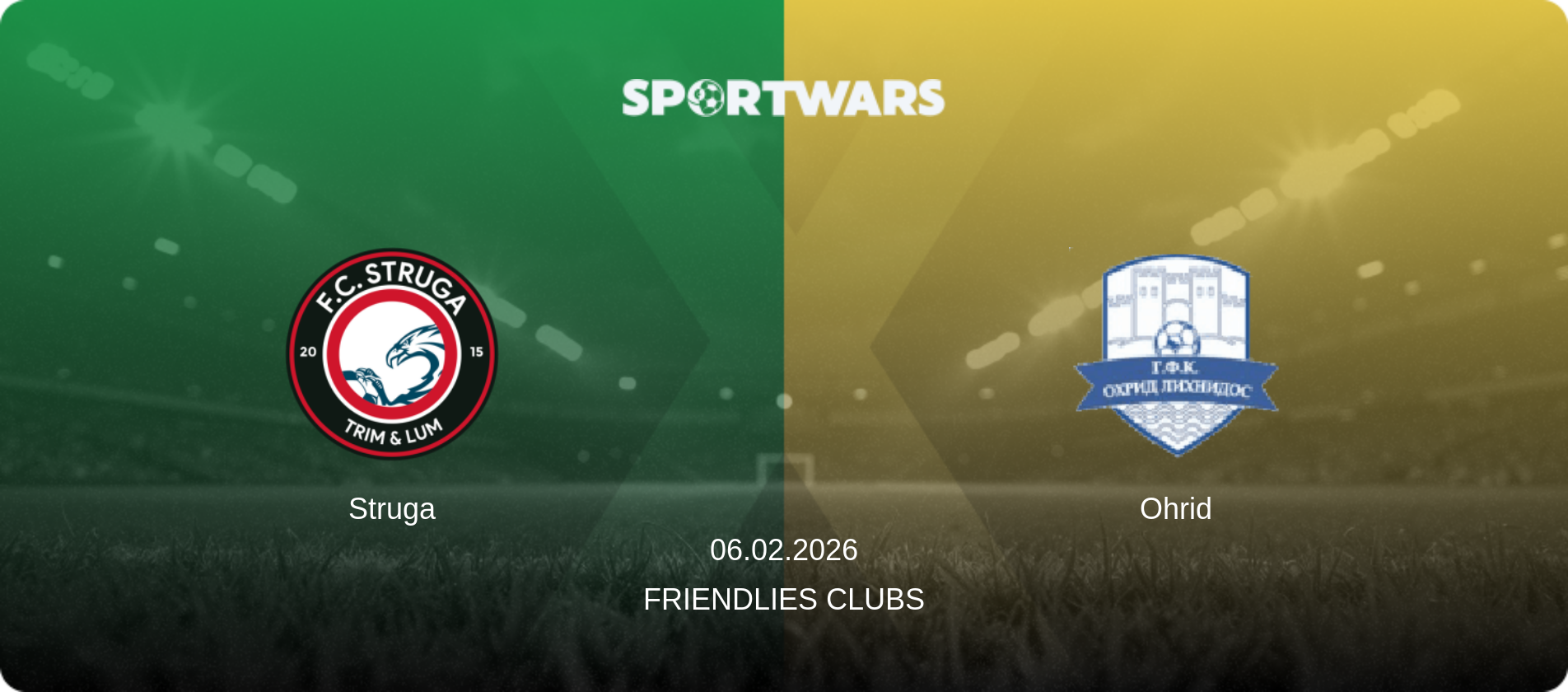Struga — Ohrid, 06.02.2026 — Friendlies Clubs (match preview)