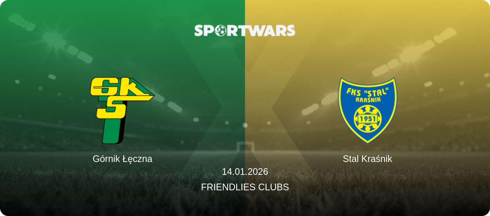 Górnik Łęczna — Stal Kraśnik, 14.01.2026 — Friendlies Clubs (match preview)