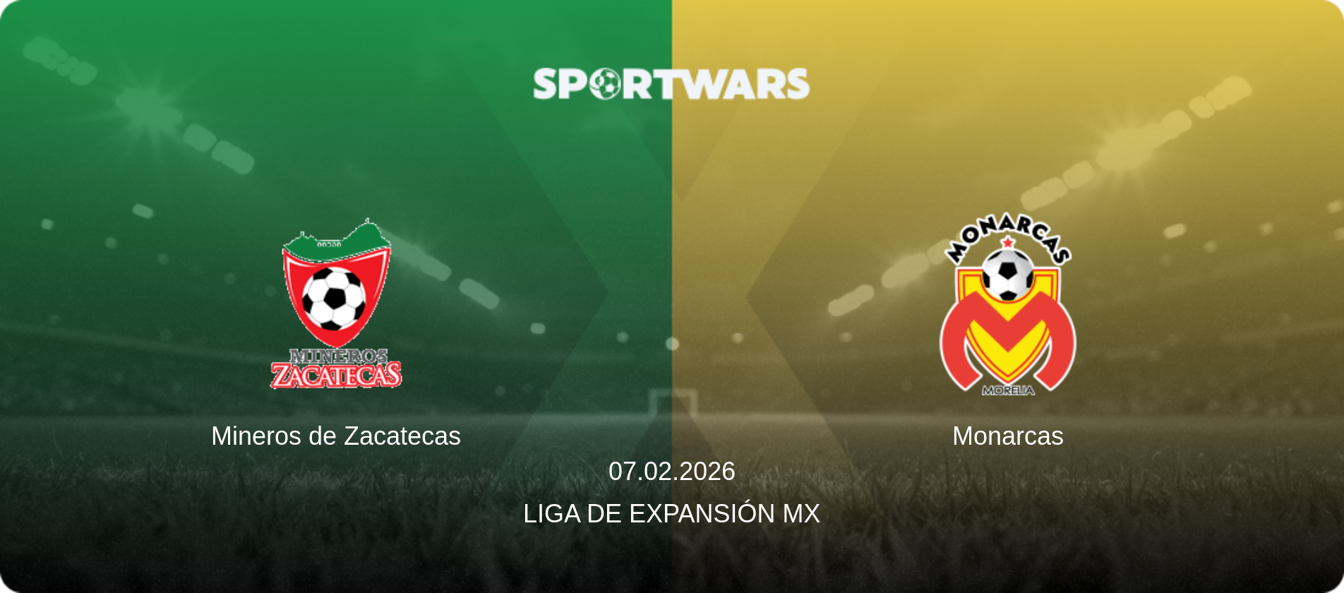 Mineros de Zacatecas — Monarcas, 07.02.2026 — Liga de Expansión MX (match preview)