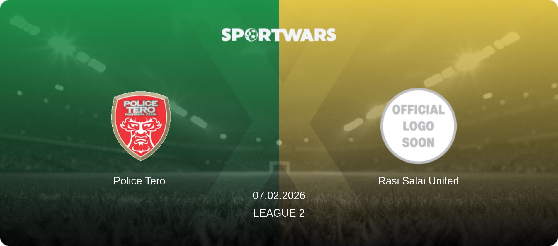 Police Tero — Rasi Salai United, 07.02.2026 — League 2 (match preview)