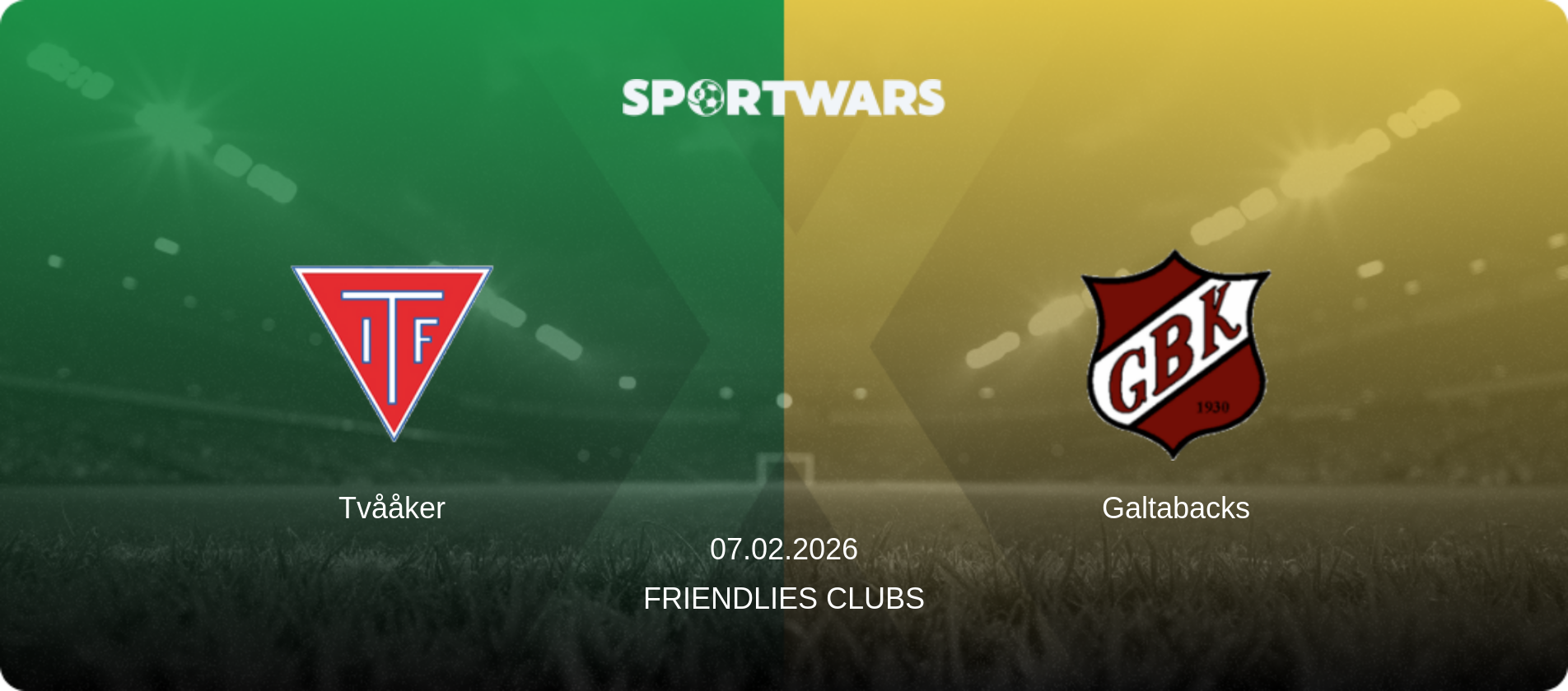 Tvååker — Galtabacks, 07.02.2026 — Friendlies Clubs (match preview)