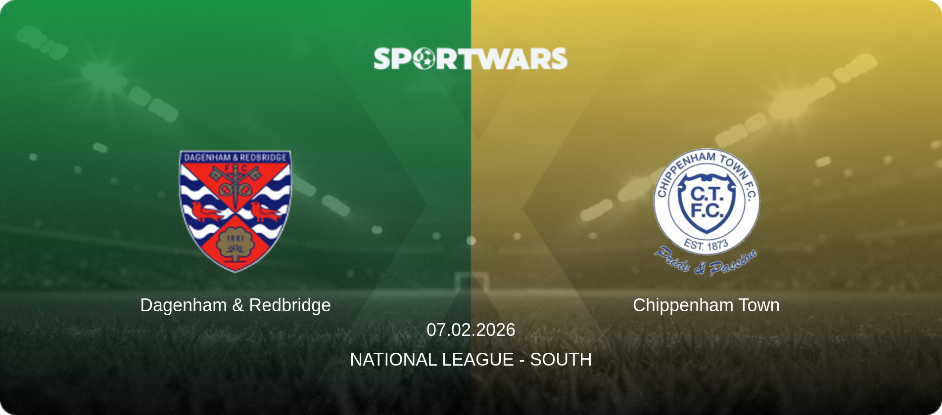 Dagenham & Redbridge — Chippenham Town, 07.02.2026 — National League - South (match preview)