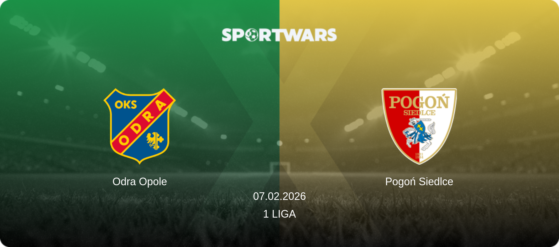 Odra Opole — Pogoń Siedlce, 07.02.2026 — 1 Liga (match preview)