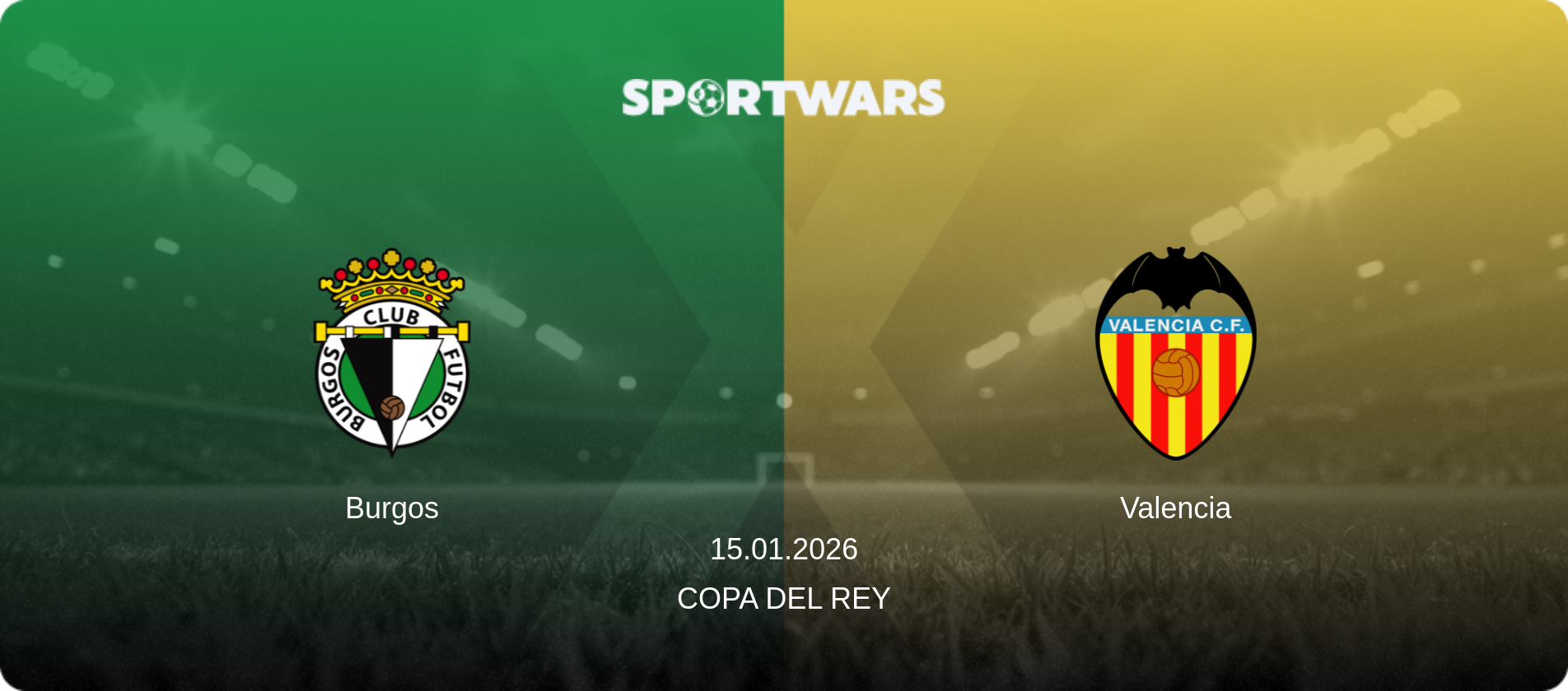Burgos — Valencia, 15.01.2026 — Copa del Rey (match preview)