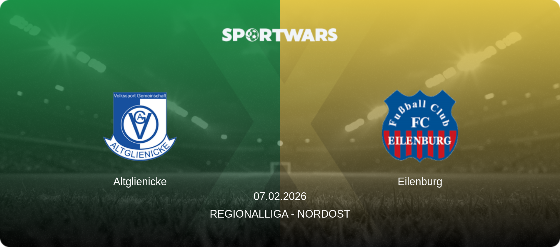 Altglienicke — Eilenburg, 08.02.2026 — Regionalliga - Nordost (match preview)