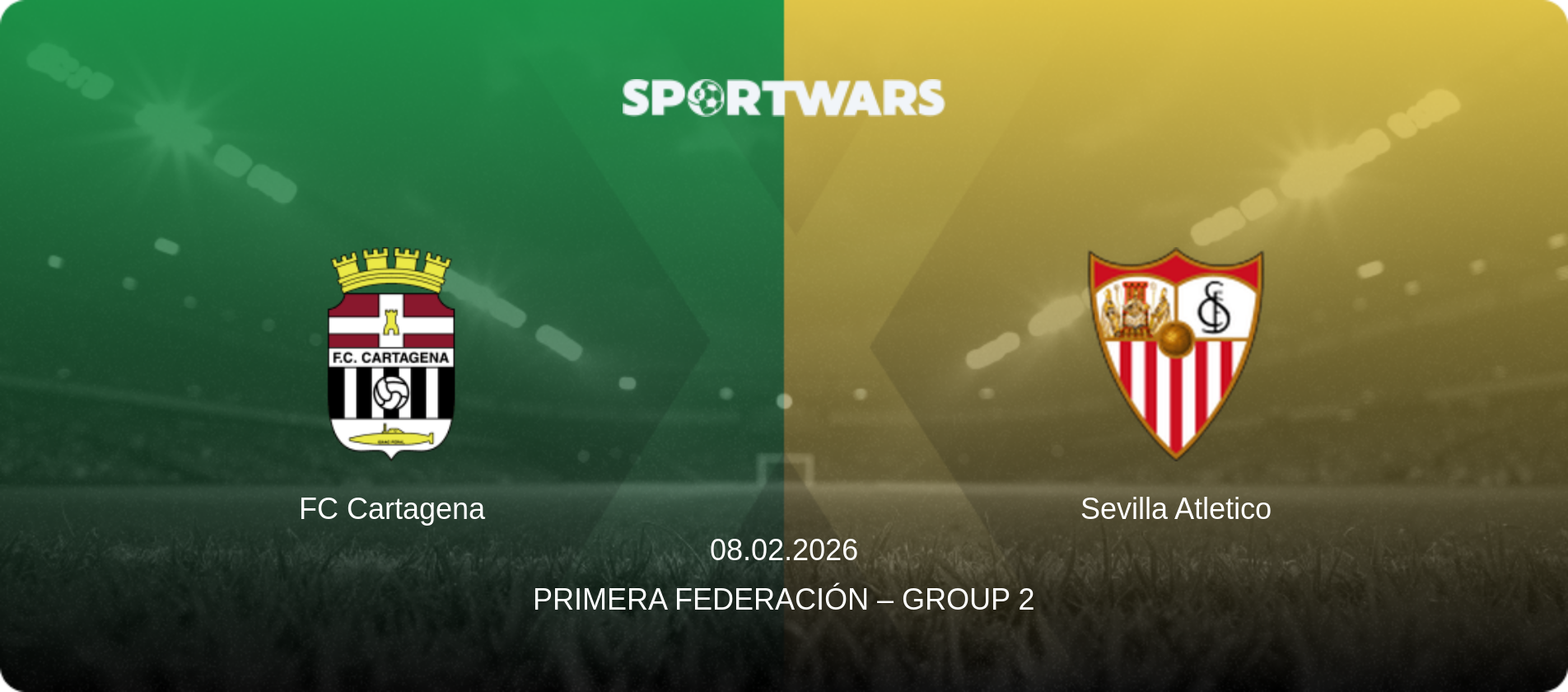 FC Cartagena — Sevilla Atletico, 08.02.2026 — Primera Federación – Group 2 (match preview)