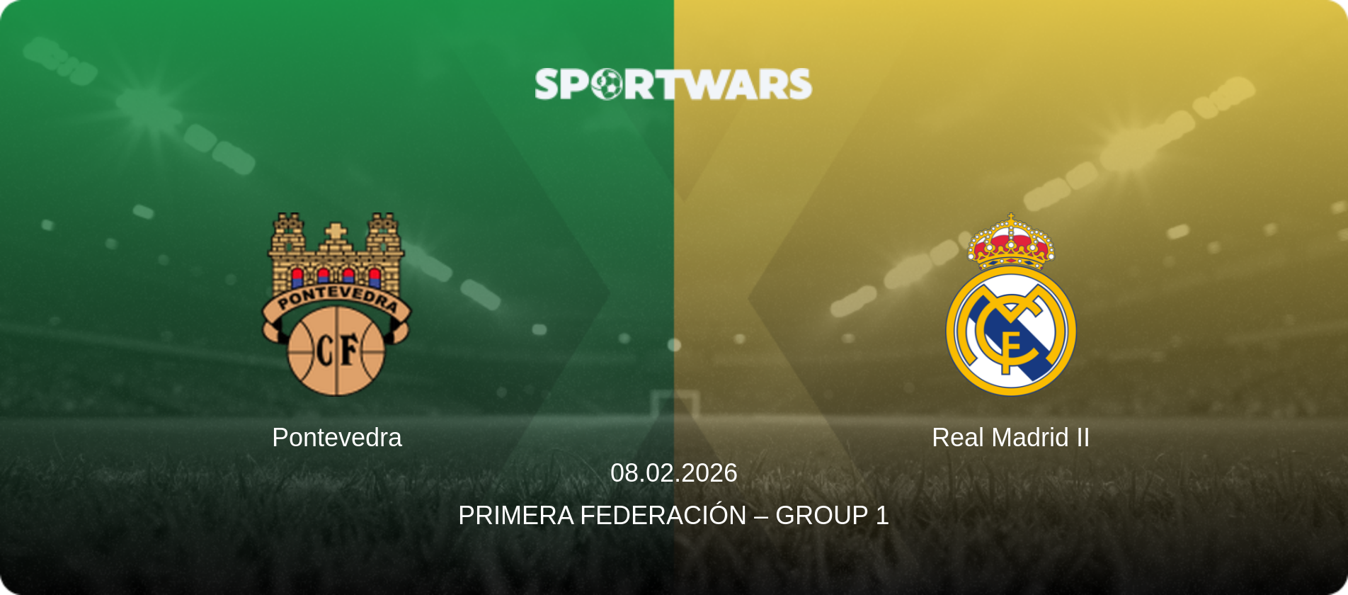Pontevedra — Real Madrid II, 08.02.2026 — Primera Federación – Group 1 (match preview)