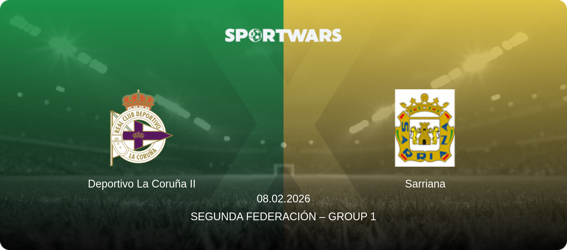 Deportivo La Coruña II — Sarriana, 08.02.2026 — Segunda Federación – Group 1 (match preview)