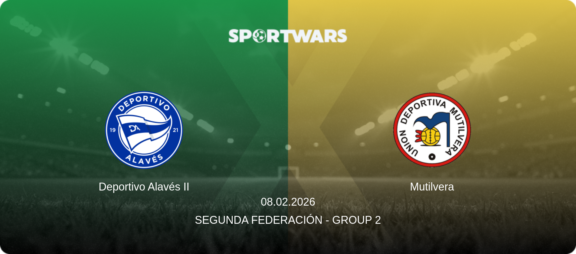 Deportivo Alavés II — Mutilvera, 08.02.2026 — Segunda Federación - Group 2 (match preview)