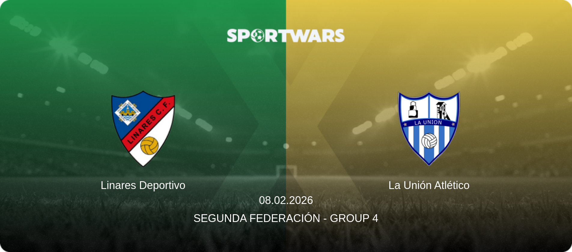 Linares Deportivo — La Unión Atlético, 08.02.2026 — Segunda Federación - Group 4 (match preview)