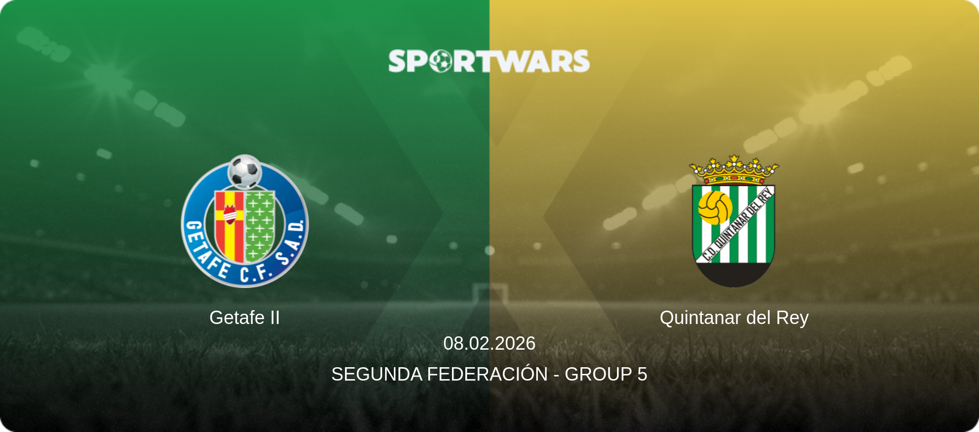 Getafe II — Quintanar del Rey, 08.02.2026 — Segunda Federación - Group 5 (match preview)