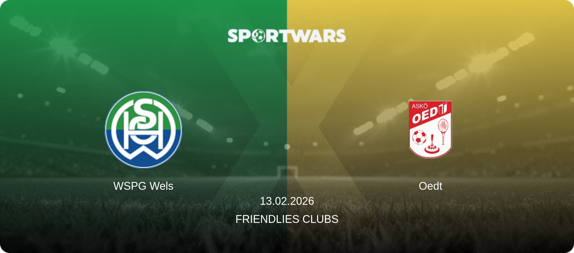 WSPG Wels — Oedt, 13.02.2026 — Friendlies Clubs (match preview)
