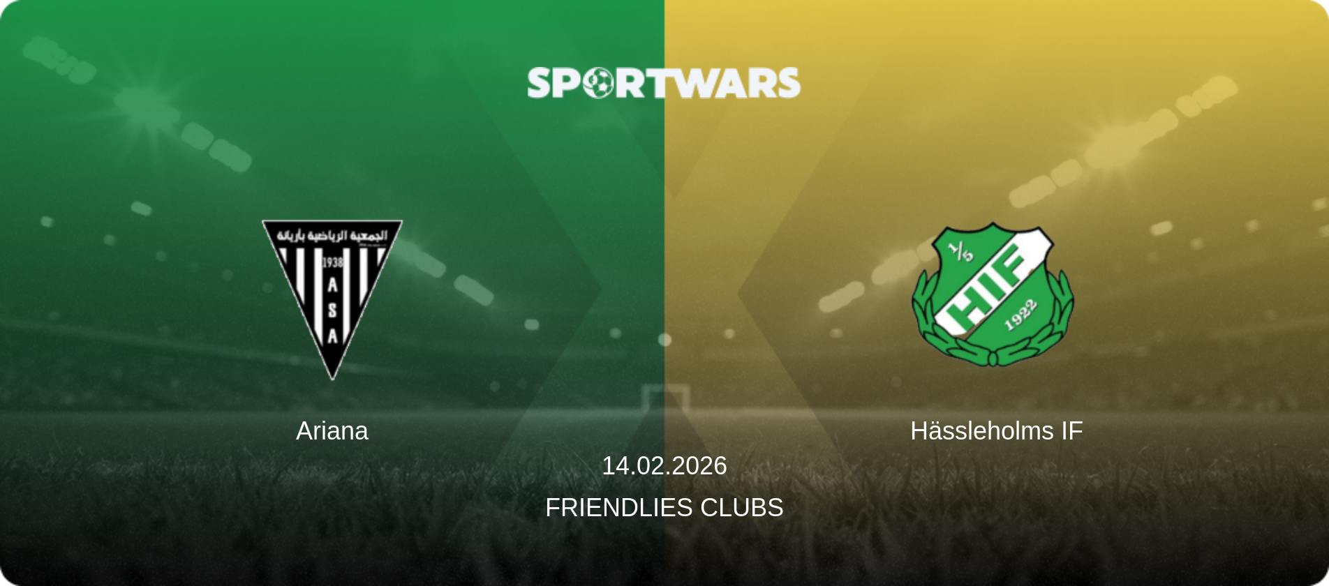 Ariana — Hässleholms IF, 14.02.2026 — Friendlies Clubs (match preview)