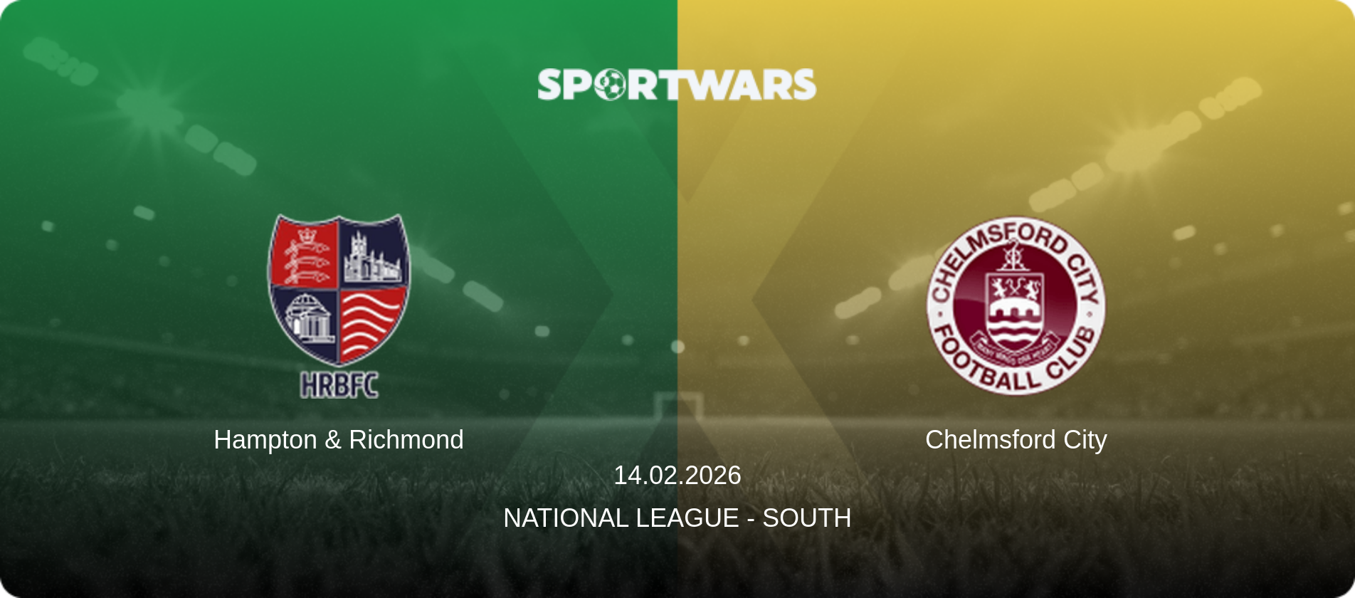 Hampton & Richmond — Chelmsford City, 14.02.2026 — National League - South (match preview)