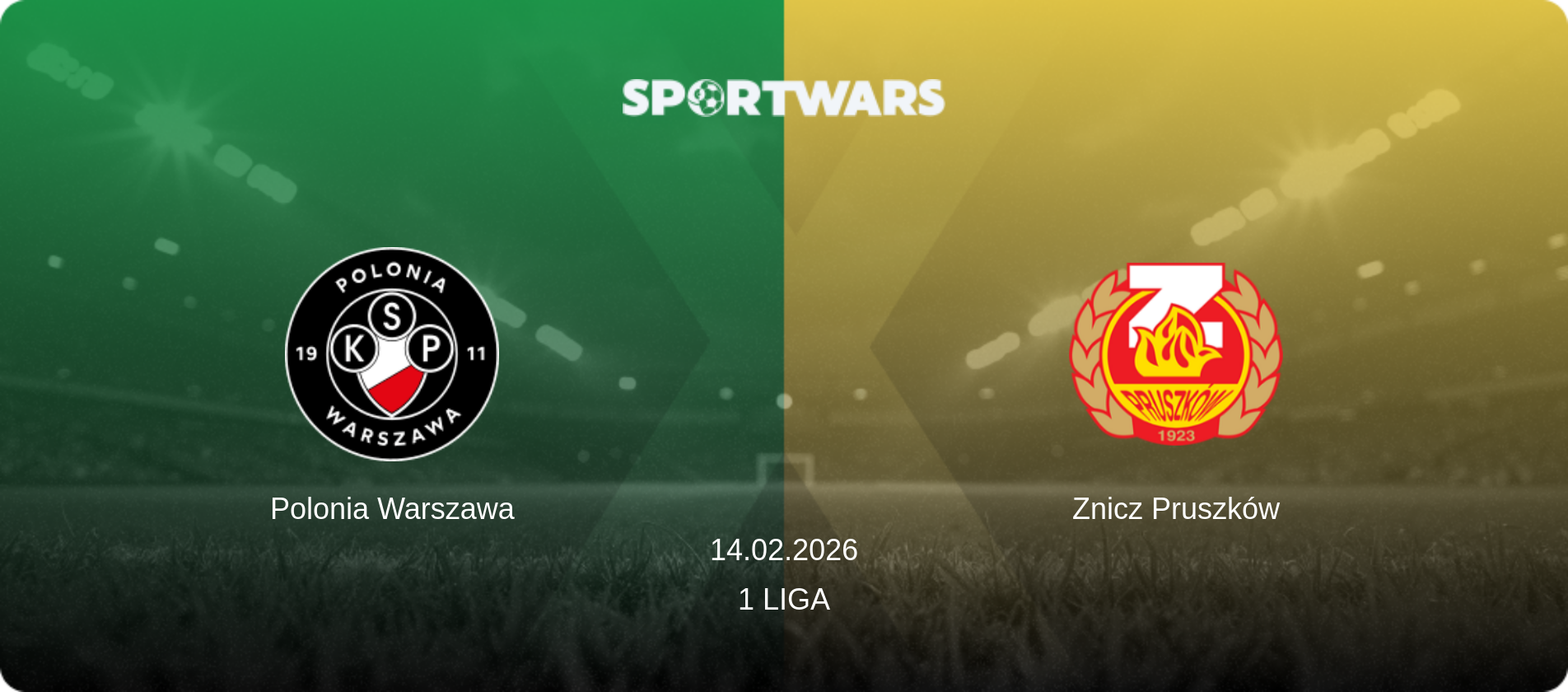 Polonia Warszawa — Znicz Pruszków, 14.02.2026 — 1 Liga (match preview)