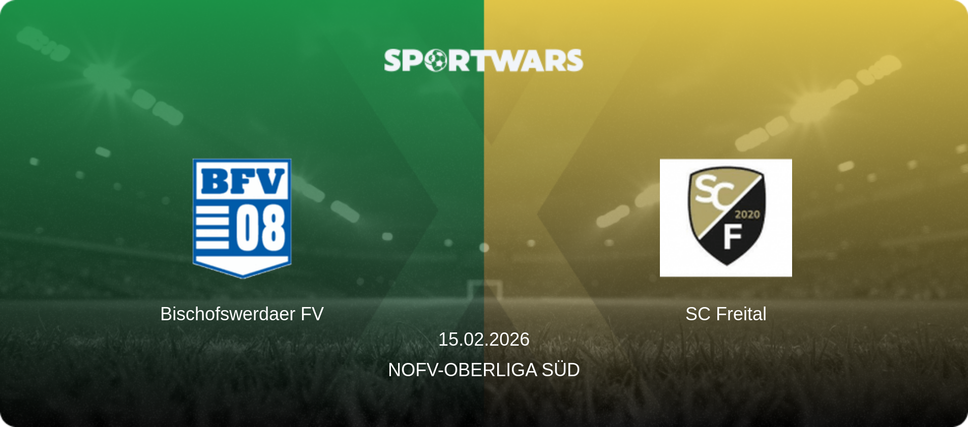Bischofswerdaer FV — SC Freital, 15.02.2026 — NOFV-Oberliga Süd (match preview)