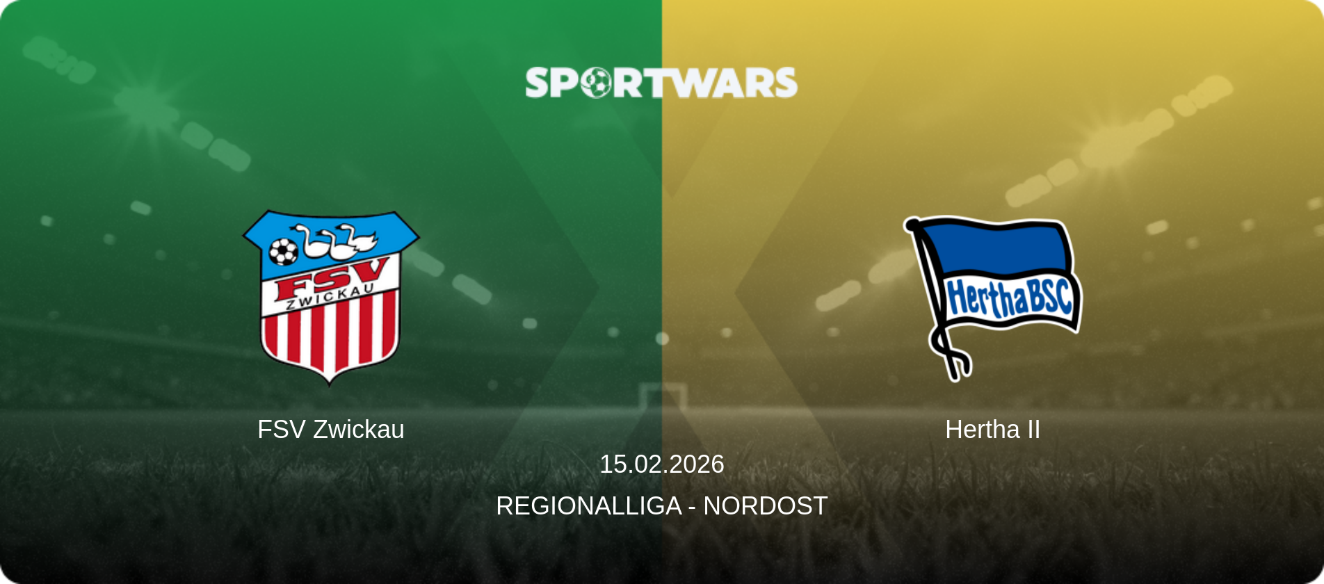 FSV Zwickau — Hertha II, 15.02.2026 — Regionalliga - Nordost (match preview)