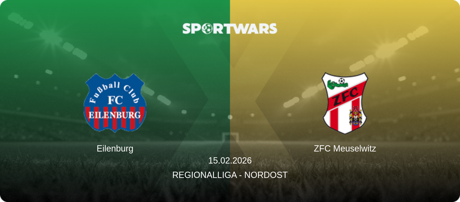 Eilenburg — ZFC Meuselwitz, 15.02.2026 — Regionalliga - Nordost (match preview)