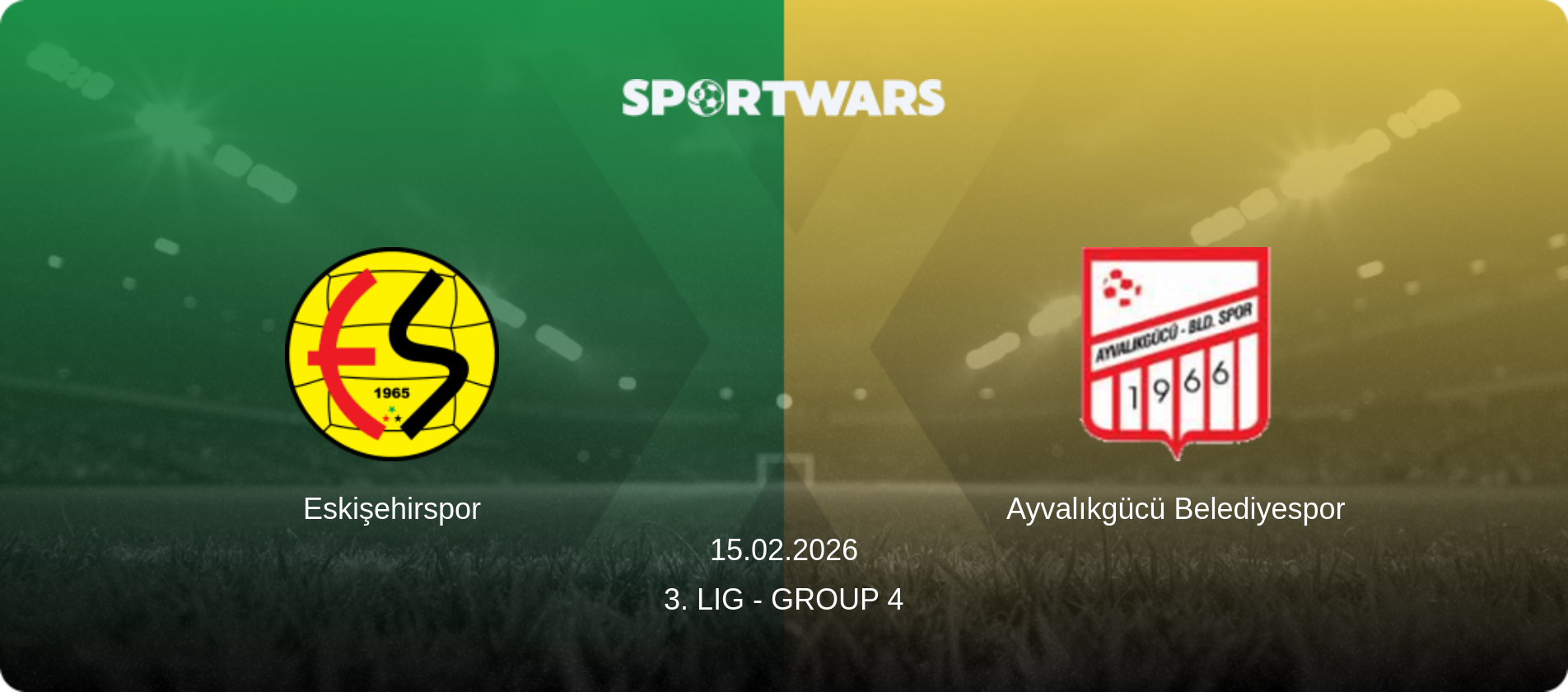 Eskişehirspor — Ayvalıkgücü Belediyespor, 15.02.2026 — 3. Lig - Group 4 (match preview)
