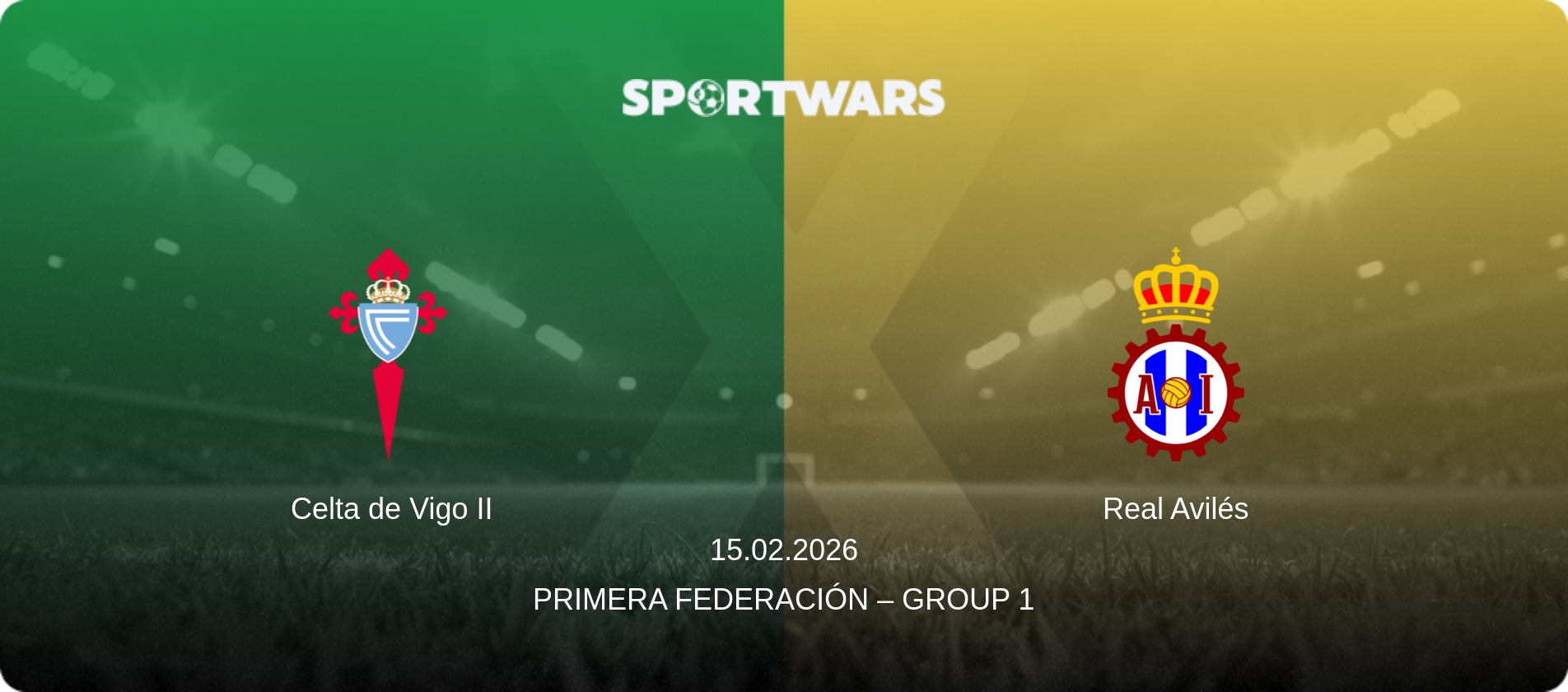 Celta de Vigo II — Real Avilés, 15.02.2026 — Primera Federación – Group 1 (match preview)
