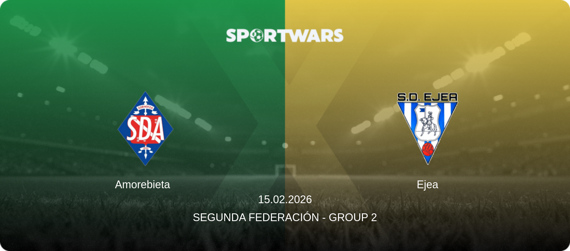 Amorebieta — Ejea, 15.02.2026 — Segunda Federación - Group 2 (match preview)