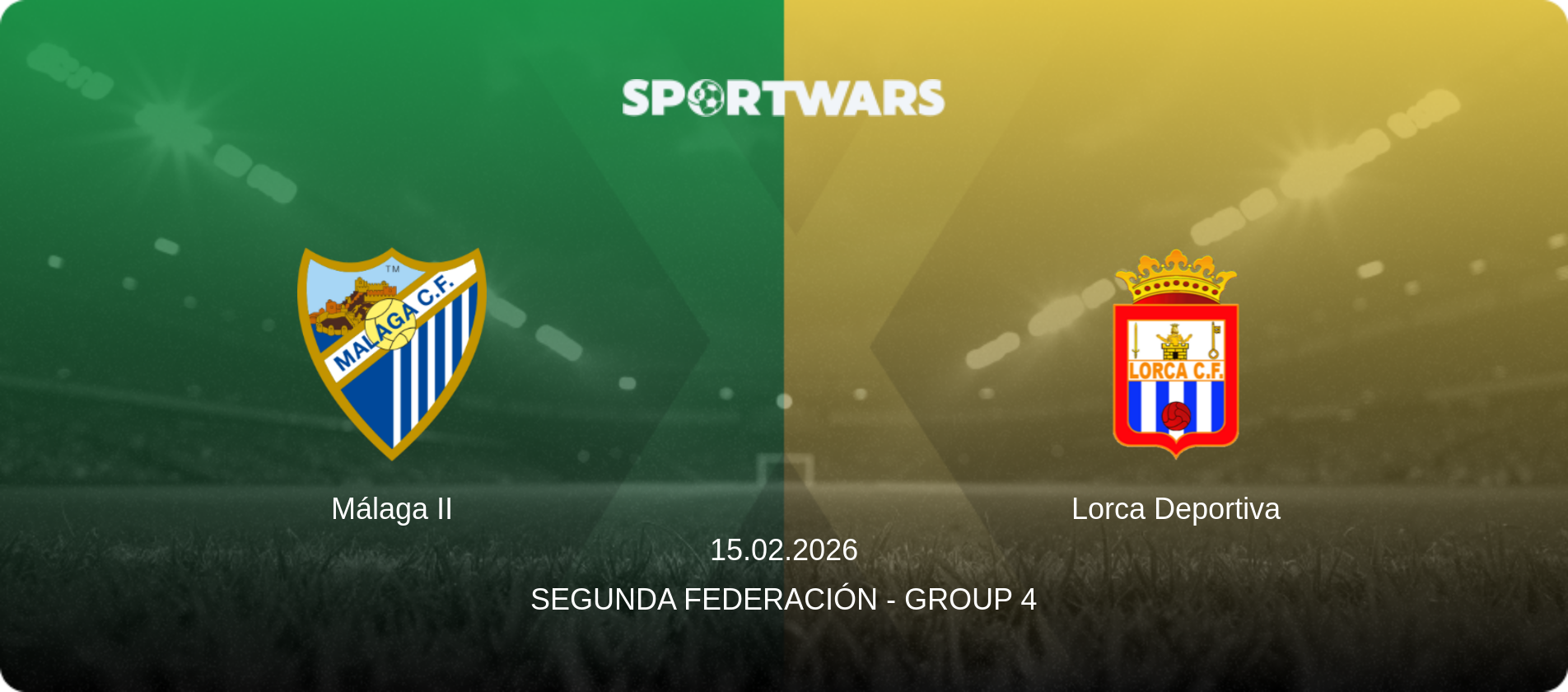 Málaga II — Lorca Deportiva, 15.02.2026 — Segunda Federación - Group 4 (match preview)