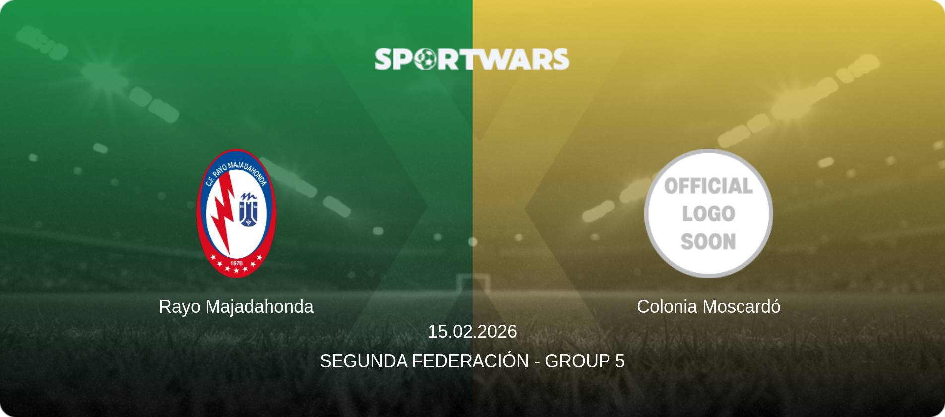Rayo Majadahonda — Colonia Moscardó, 15.02.2026 — Segunda Federación - Group 5 (match preview)