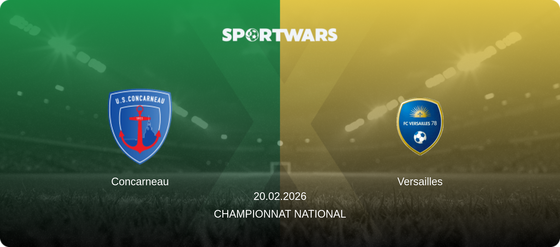 Concarneau — Versailles, 20.02.2026 — Championnat National (match preview)