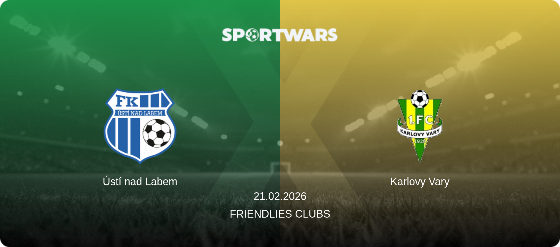 Ústí nad Labem — Karlovy Vary, 21.02.2026 — Friendlies Clubs (match preview)