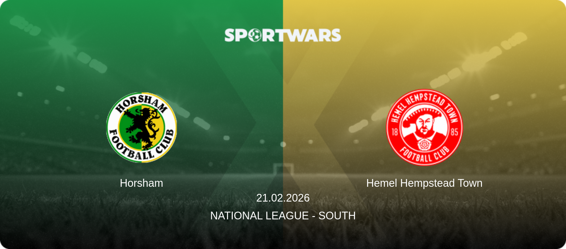 Horsham — Hemel Hempstead Town, 21.02.2026 — National League - South (match preview)
