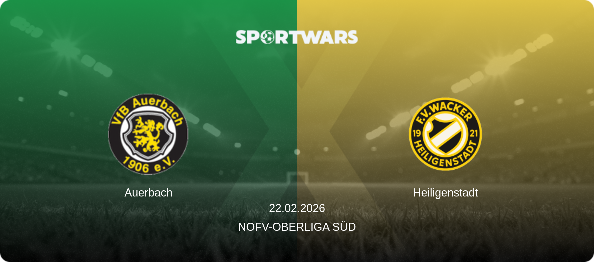 Auerbach — Heiligenstadt, 22.02.2026 — NOFV-Oberliga Süd (match preview)