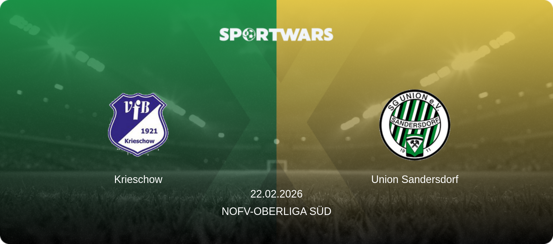 Krieschow — Union Sandersdorf, 22.02.2026 — NOFV-Oberliga Süd (match preview)