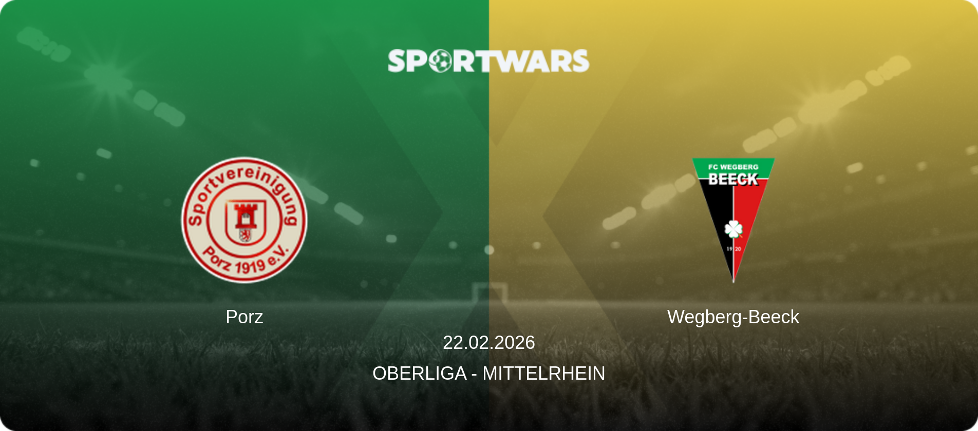 Porz — Wegberg-Beeck, 22.02.2026 — Oberliga - Mittelrhein (match preview)