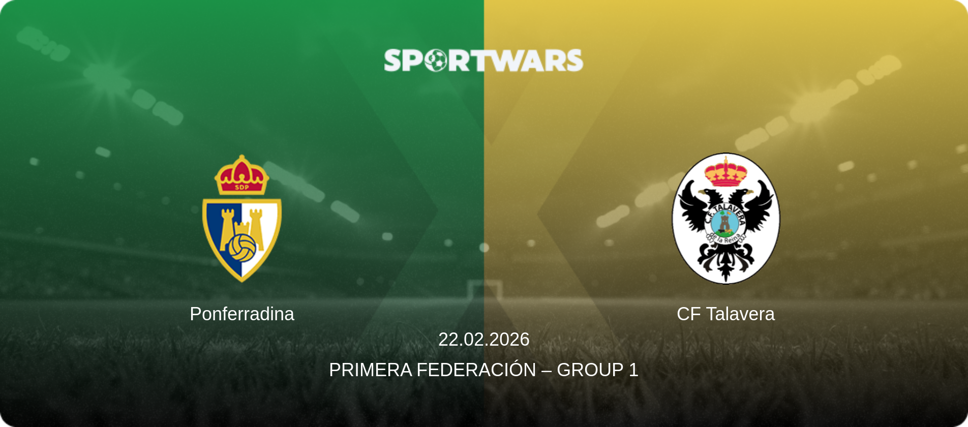 Ponferradina — CF Talavera, 22.02.2026 — Primera Federación – Group 1 (match preview)