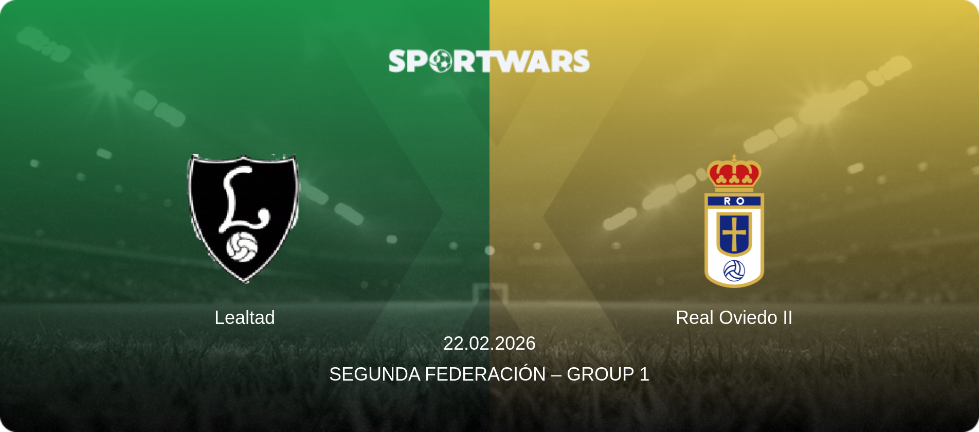 Lealtad — Real Oviedo II, 22.02.2026 — Segunda Federación – Group 1 (match preview)