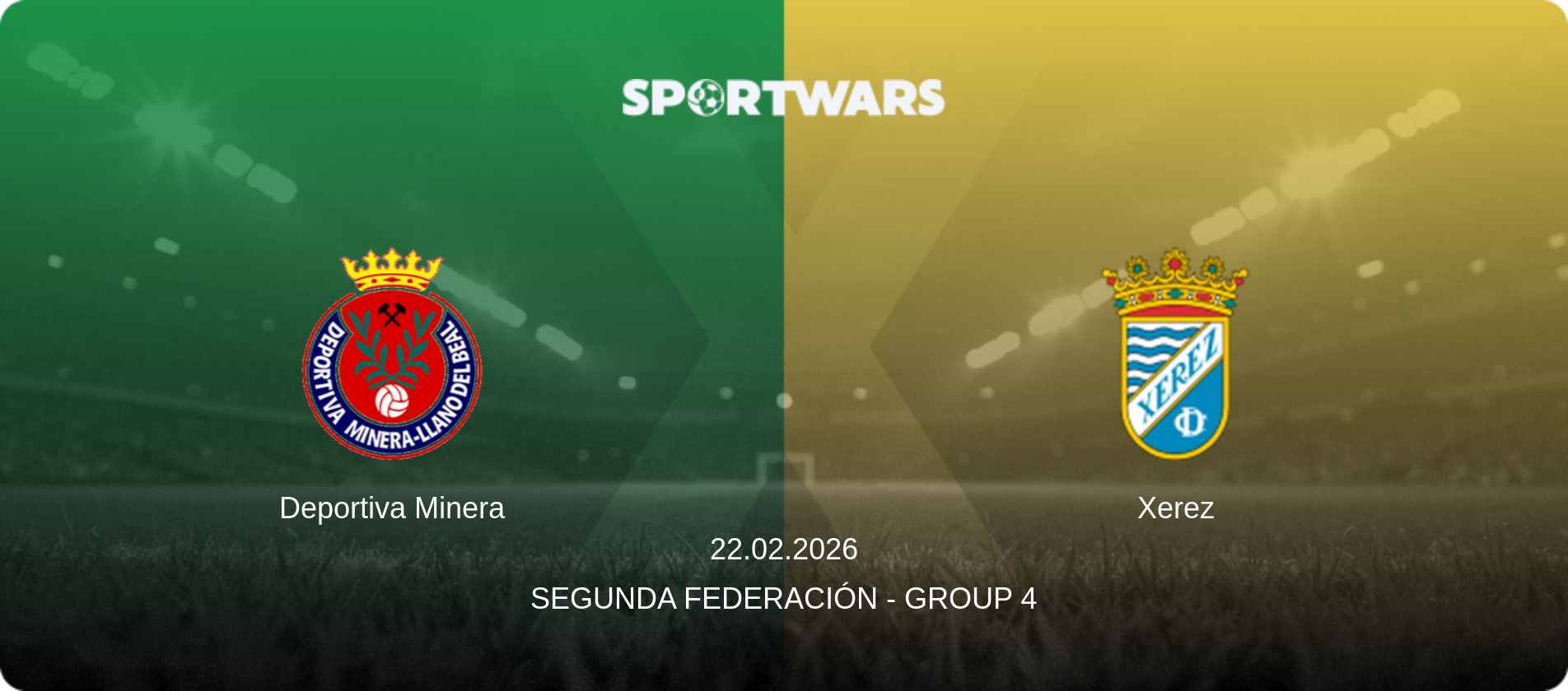 Deportiva Minera — Xerez, 22.02.2026 — Segunda Federación - Group 4 (match preview)