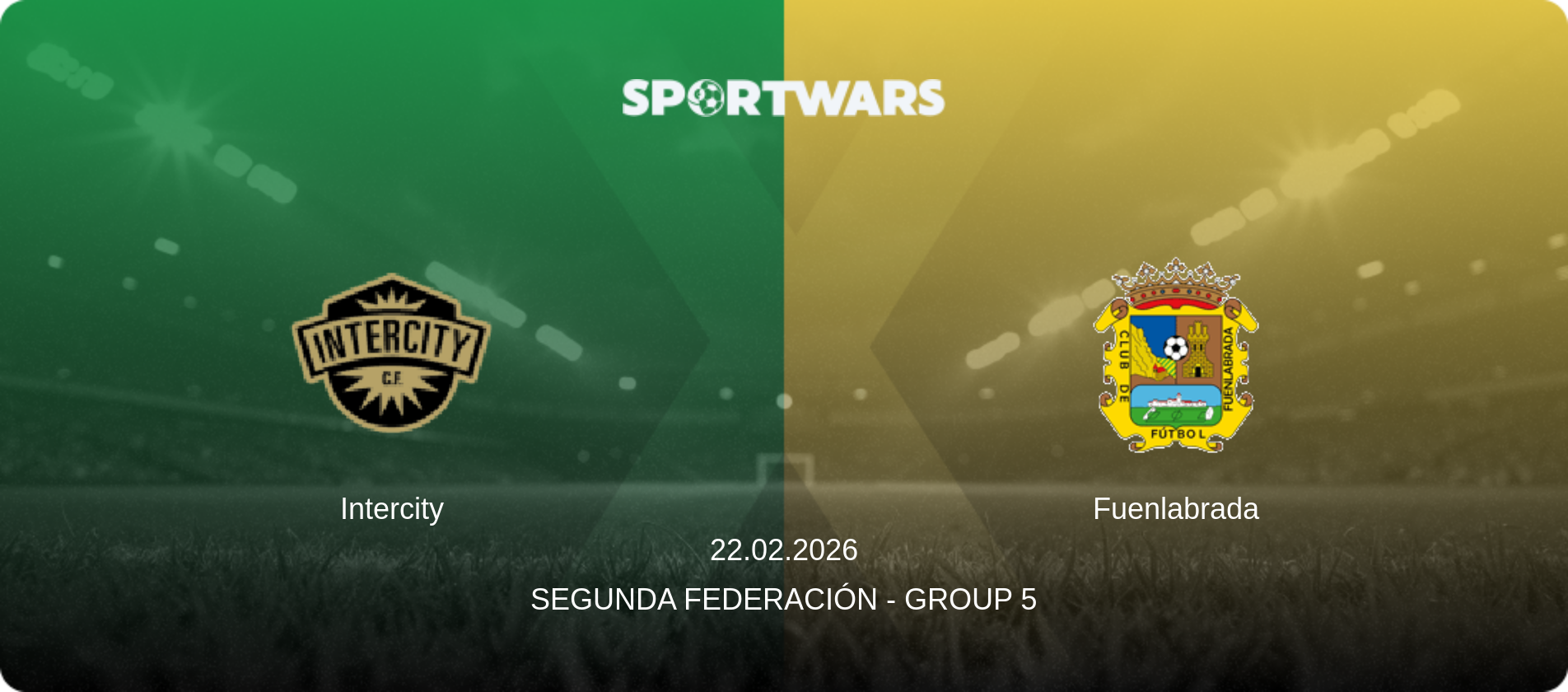 Intercity — Fuenlabrada, 22.02.2026 — Segunda Federación - Group 5 (match preview)