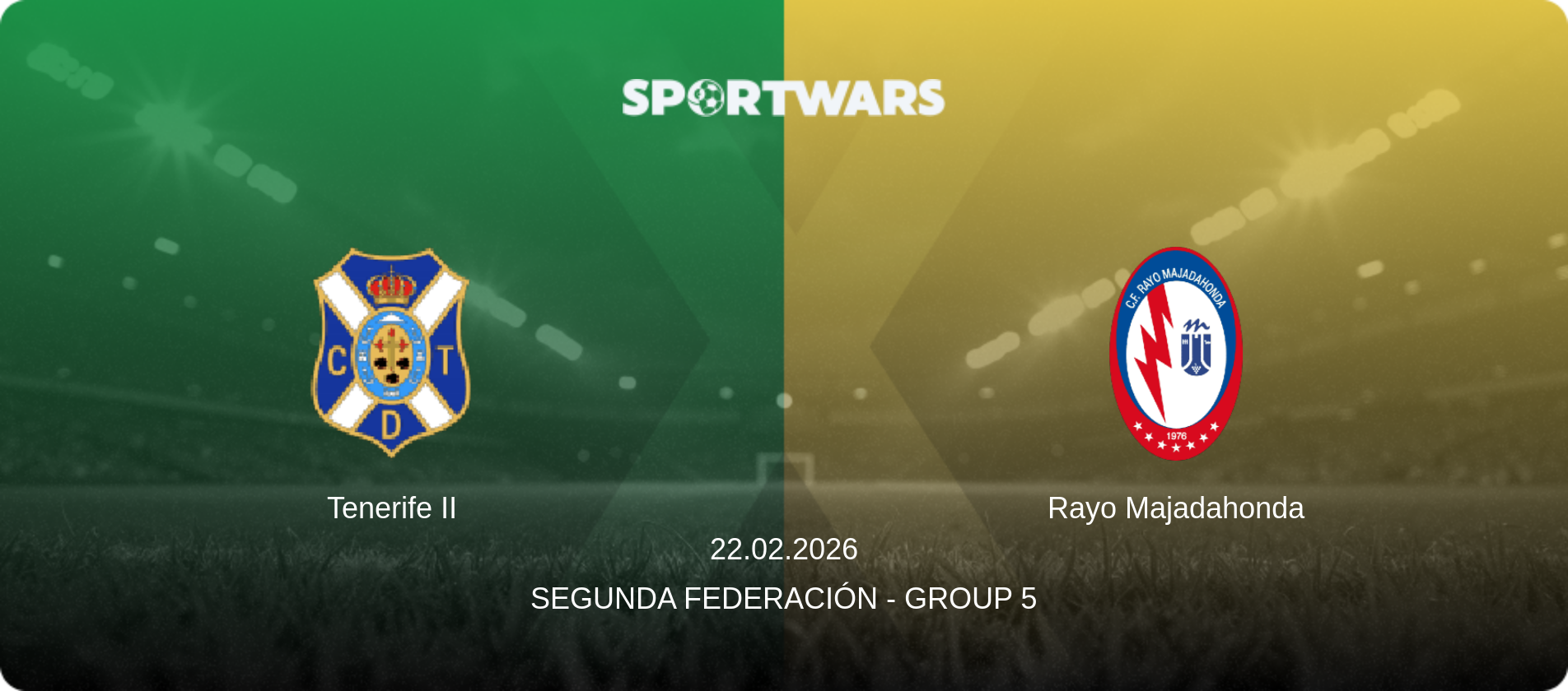 Tenerife II — Rayo Majadahonda, 22.02.2026 — Segunda Federación - Group 5 (match preview)