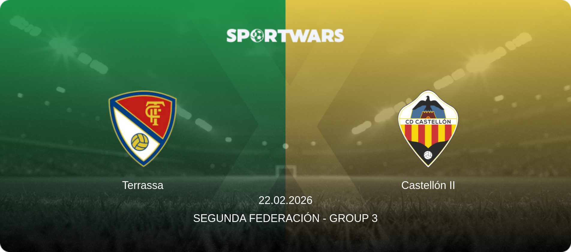 Terrassa — Castellón II, 22.02.2026 — Segunda Federación - Group 3 (match preview)