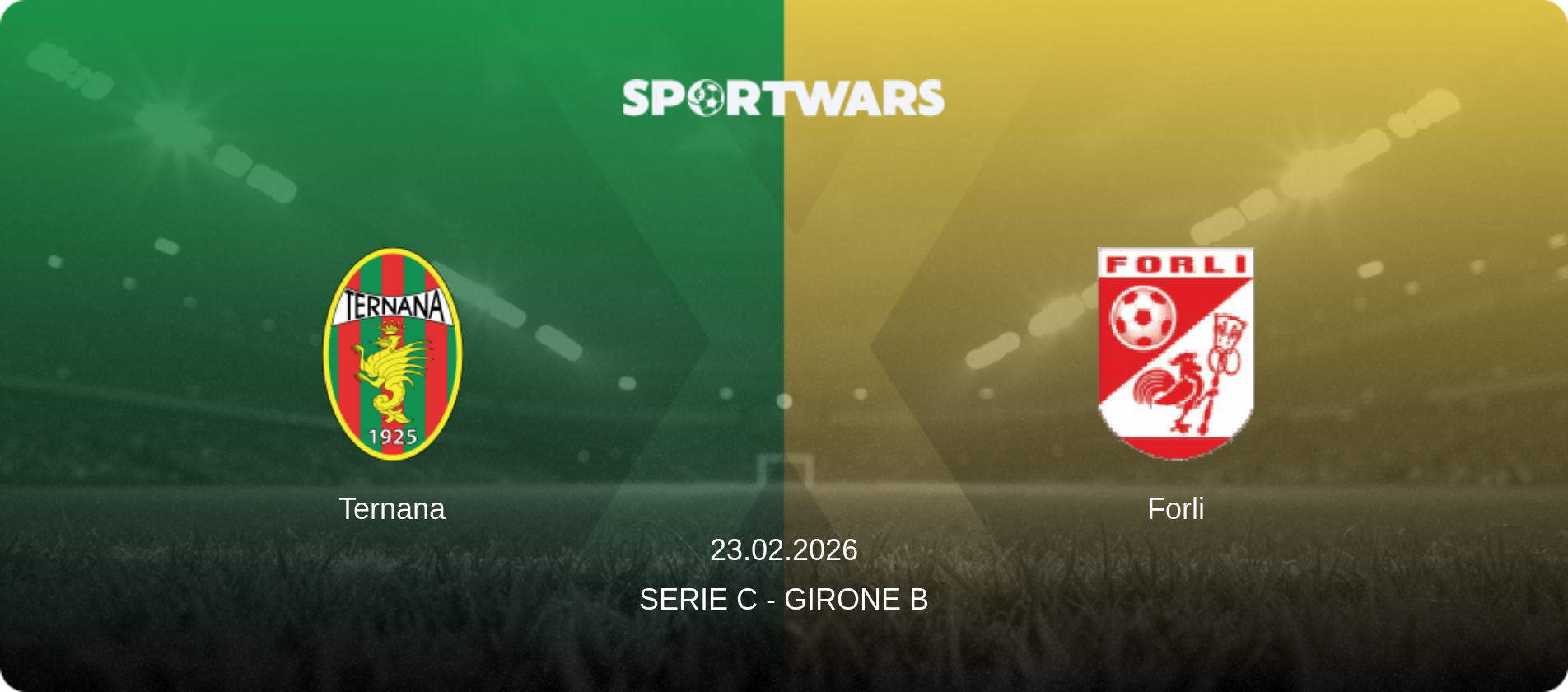 Ternana — Forli, 23.02.2026 — Serie C - Girone B (match preview)
