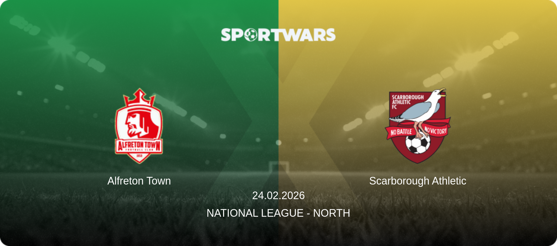 Alfreton Town — Scarborough Athletic, 24.02.2026 — National League - North (match preview)