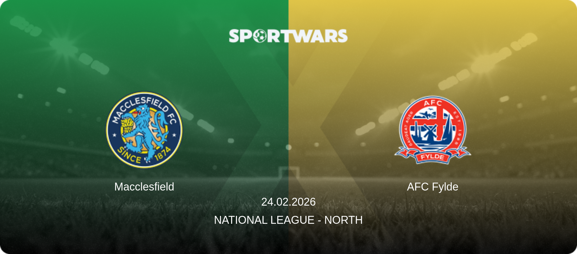 Macclesfield — AFC Fylde, 24.02.2026 — National League - North (match preview)